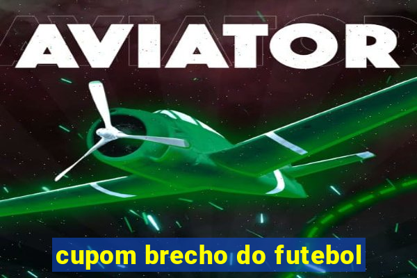 cupom brecho do futebol